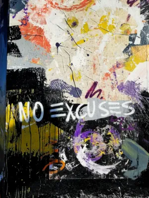 No Excuses Graffiti